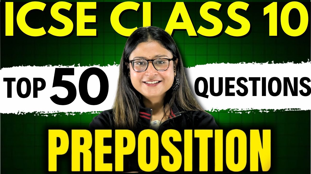 ICSE Class 10 English | Prepositions 🔥 Most Important Questions | ICSE 2026 | Nikita Singh