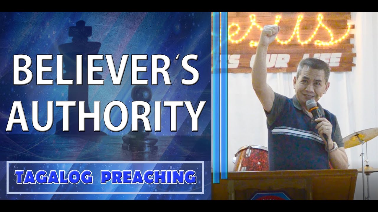 (TAGALOG PREACHING) BELIEVER'S AUTHORITY