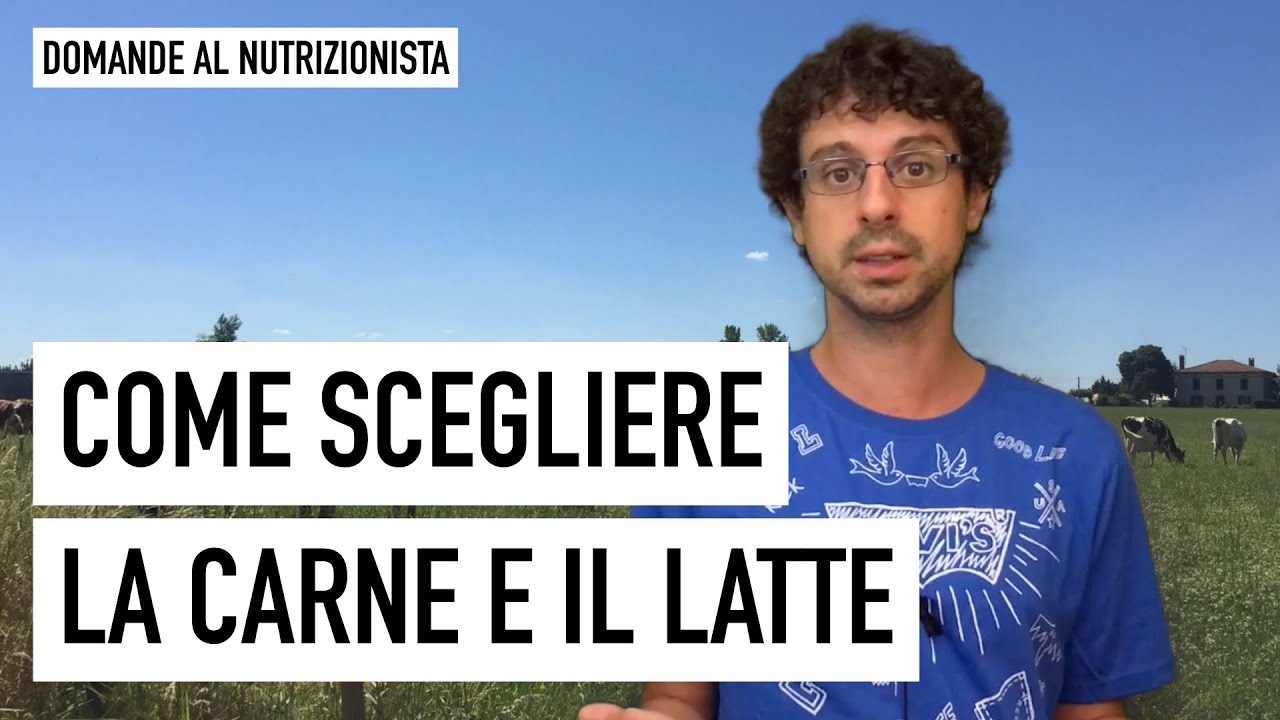 Come scegliere la carne e il latte