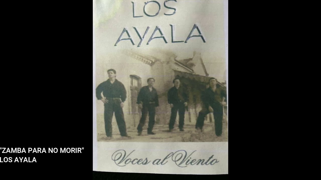 LOS AYALA   ZAMBA PARA NO MORIR