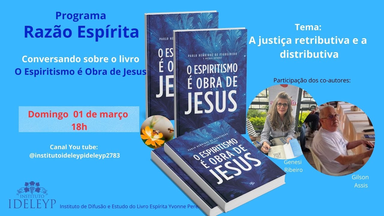 Razão Espírita  - 08 - A justiça retributiva e a distributiva