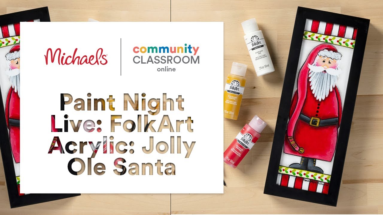 Online Class: Paint Night Live: FolkArt Acrylic: Jolly Ole Santa | Michaels