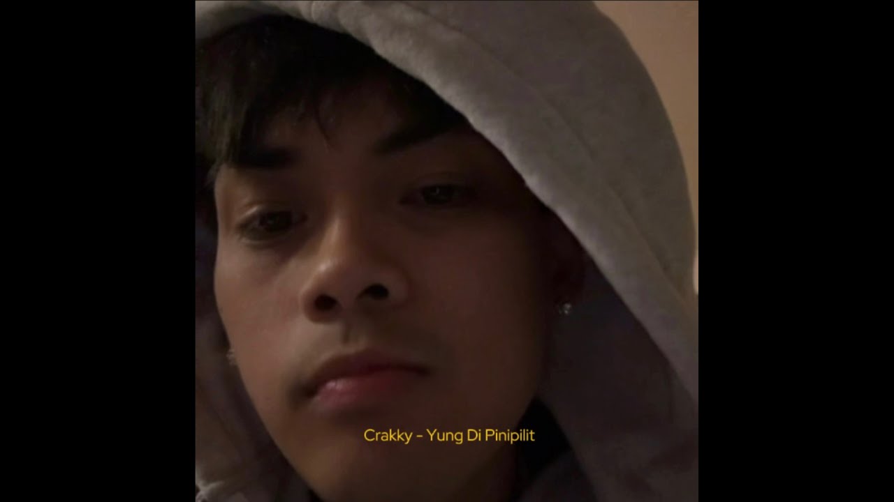 Crakky - Yung Di Pinipilit
