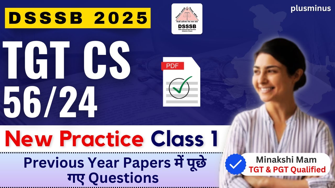 DSSSB TGT CS 56/24 | Practice Class 1 | PYQs + PDF | Minakshi Mam (TGT & PGT Qualified)