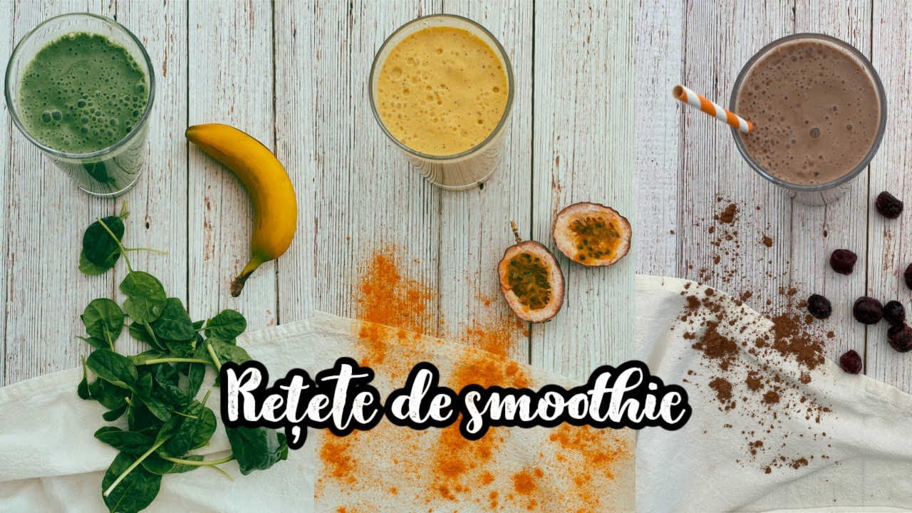 3 Rețete de smoothie