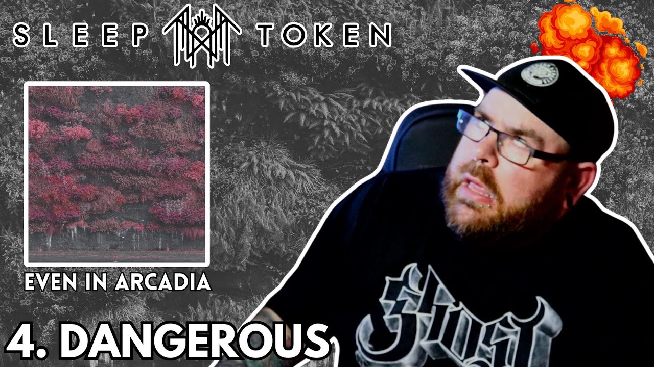 SLEEP TOKEN - 4. DANGEROUS - EVEN IN ARCADIA - REACTION