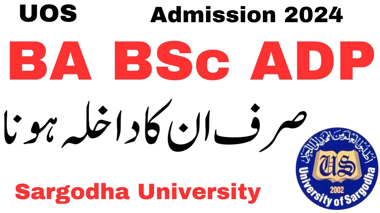 BA BSc ADP Admission 2024 Condition Sargodha University | ADP Fresh Admission 2024 UOS