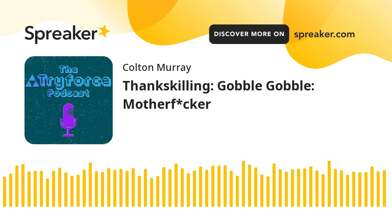 Thankskilling: Gobble Gobble: Motherf*cker
