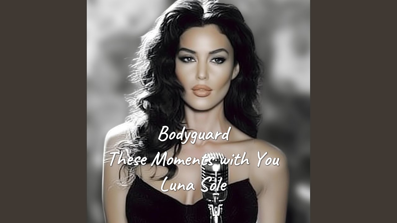 Bodyguard (These Moments with You)