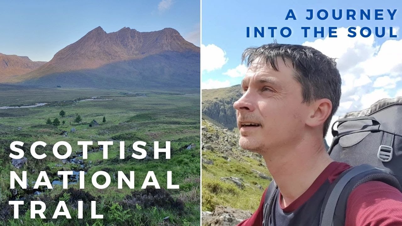 Scottish National Trail: A Journey Into The Soul