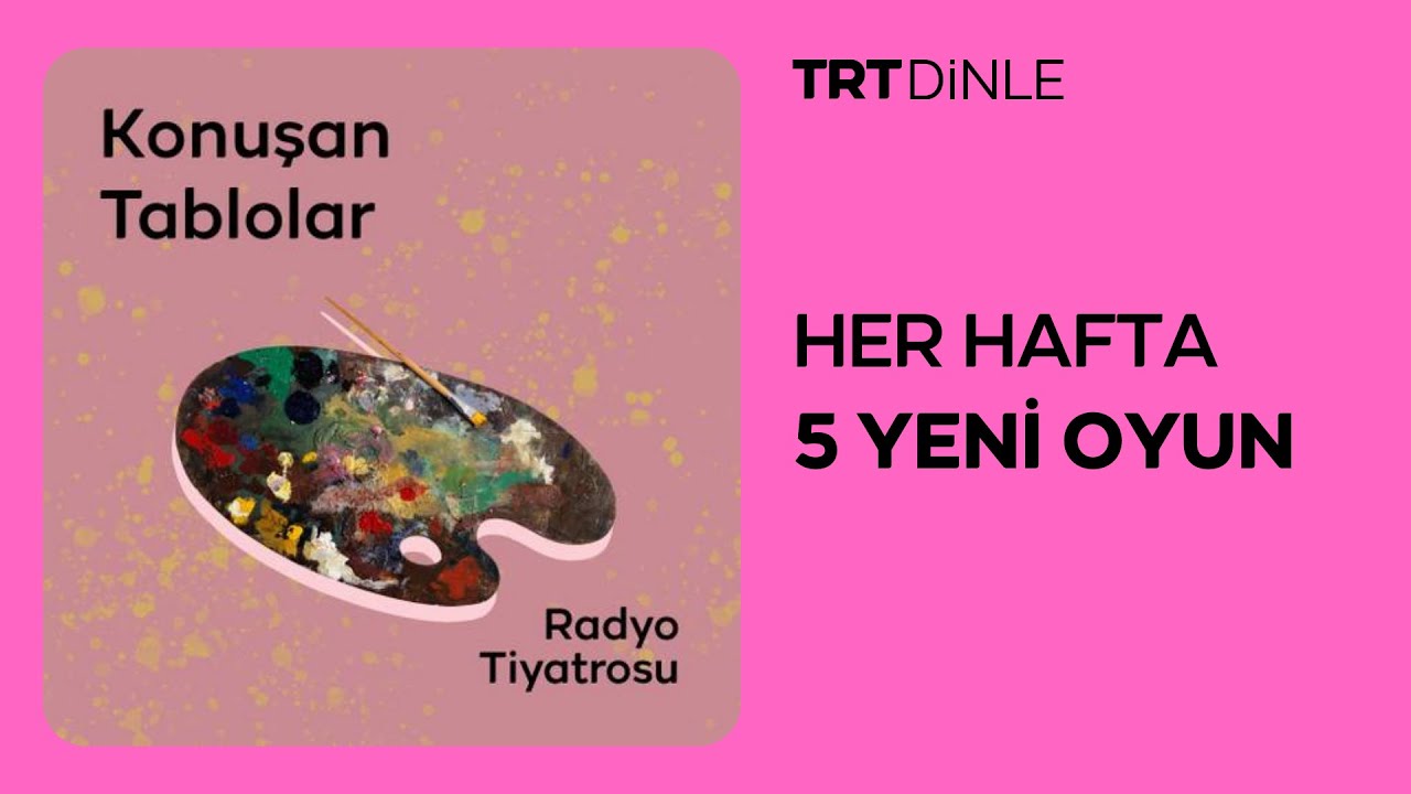 Radyo Tiyatrosu: Konuşan Tablolar | Aile