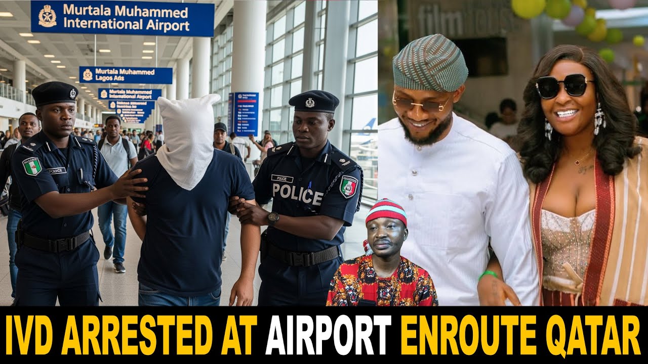 Blessing CEO's Man IVD Arrested At Lagos Airport On Their Way To Qatar Vacation