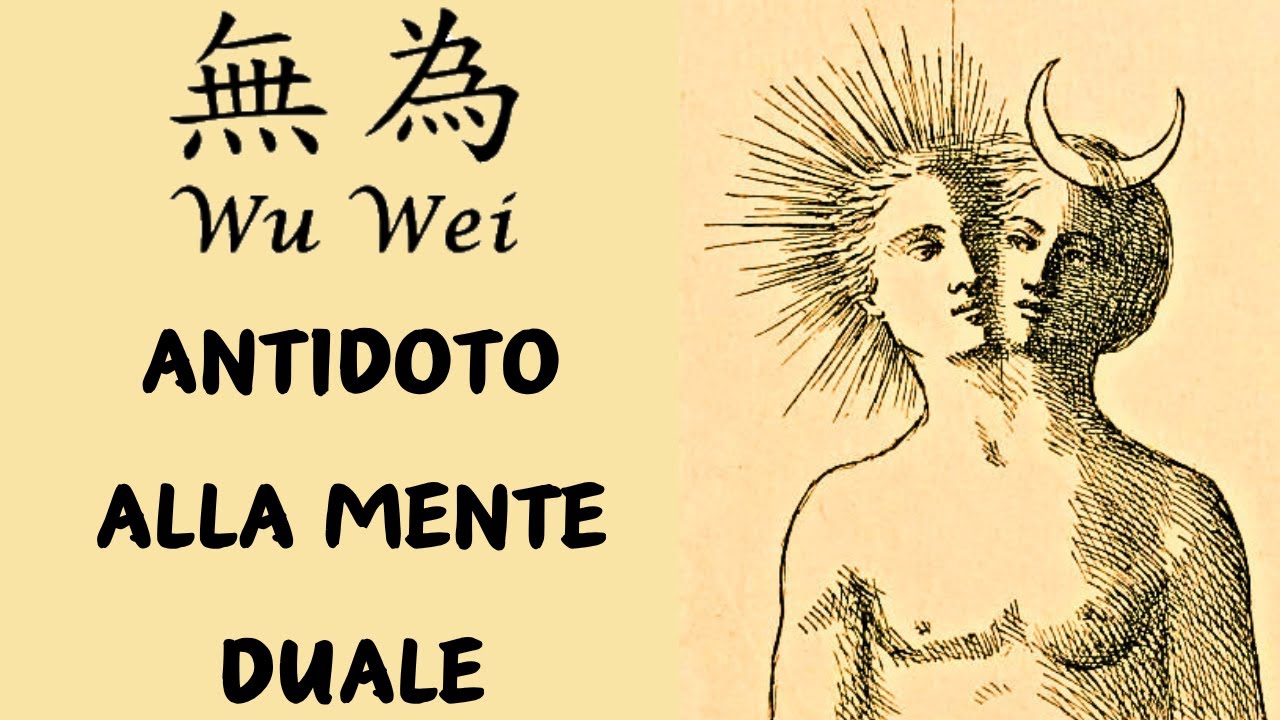 USARE IL WU WEI COME TECNICA DI DECONDIZIONAMENTO