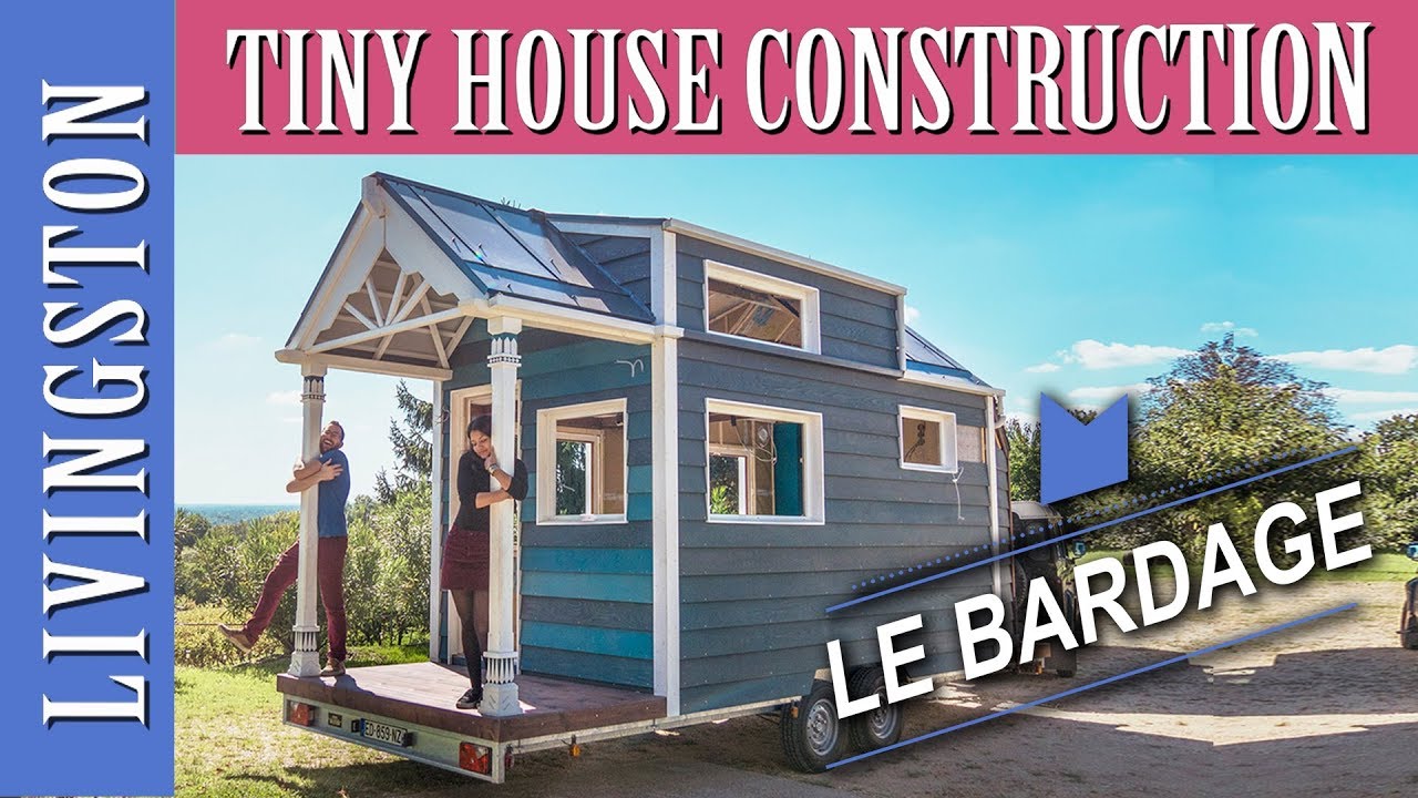🔨 TINY HOUSE -012- COMMENT POSER LE BARDAGE