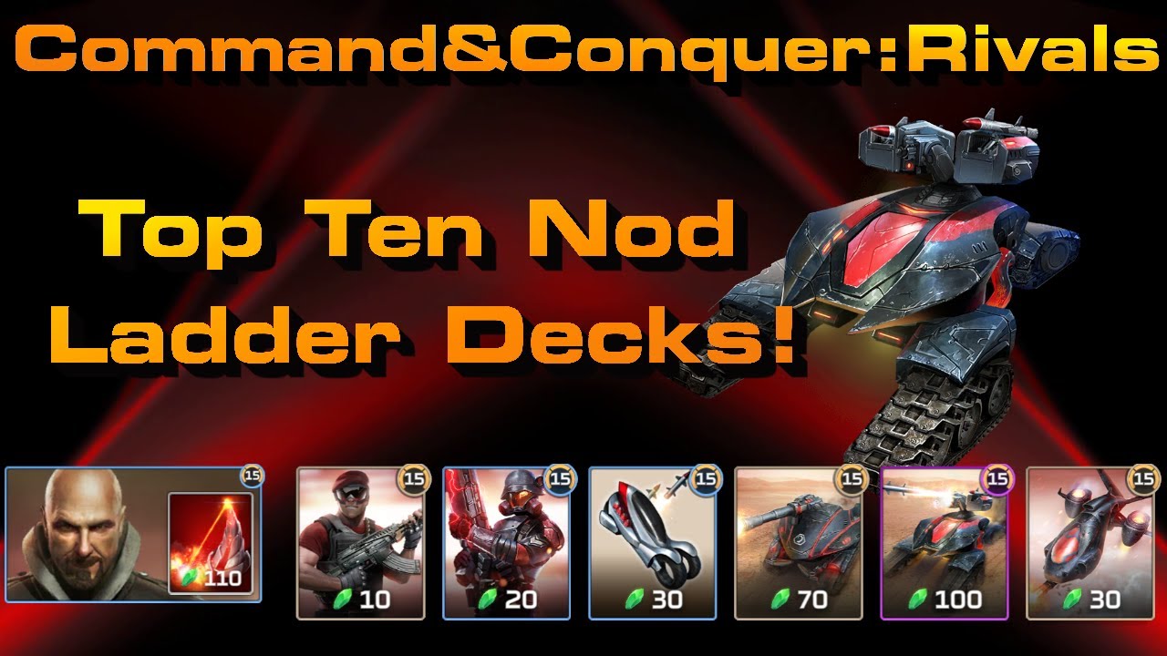 C&C Rivals: Top Ten Nod Ladder Decks!