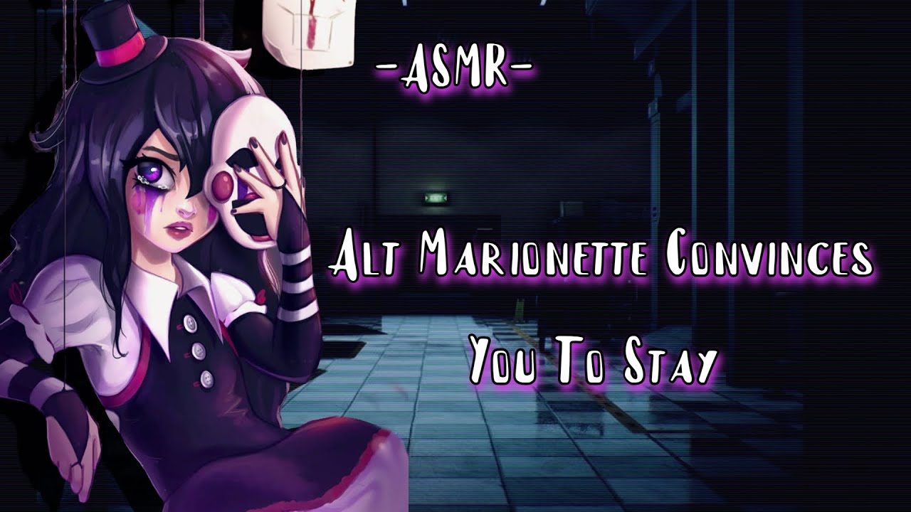 ASMR| [RolePlay] Alt Marionette Convinces You To Stay [F4M][EP6}