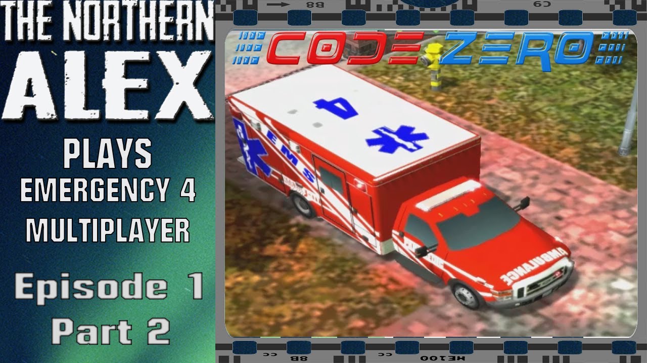 Emergency 4 Multiplayer with Code Zero Gaming Episode 1 part 2