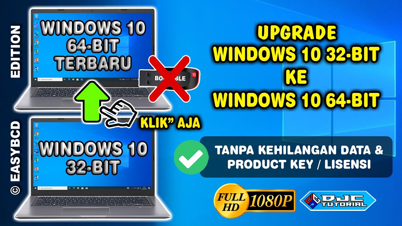 Cara Upgrade Windows 10 32 bit Ke 10 64 bit Tanpa Flashdisk Tanpa Kehilangan Data [Clean Install]