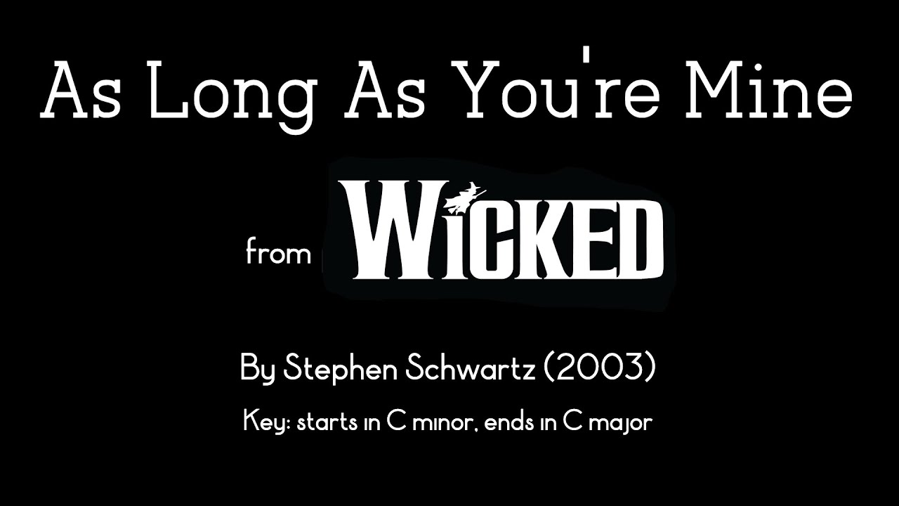 As Long As You're Mine (karaoke/instrumental) - Wicked (musical)