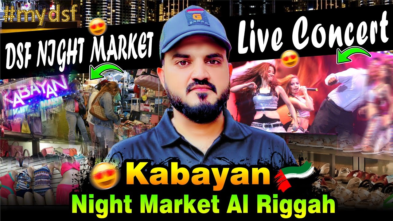 DSF Night Market | Kabayan Night Market Al Riggah | Cheapest Shopping in Dubai | Live Concert Dubai