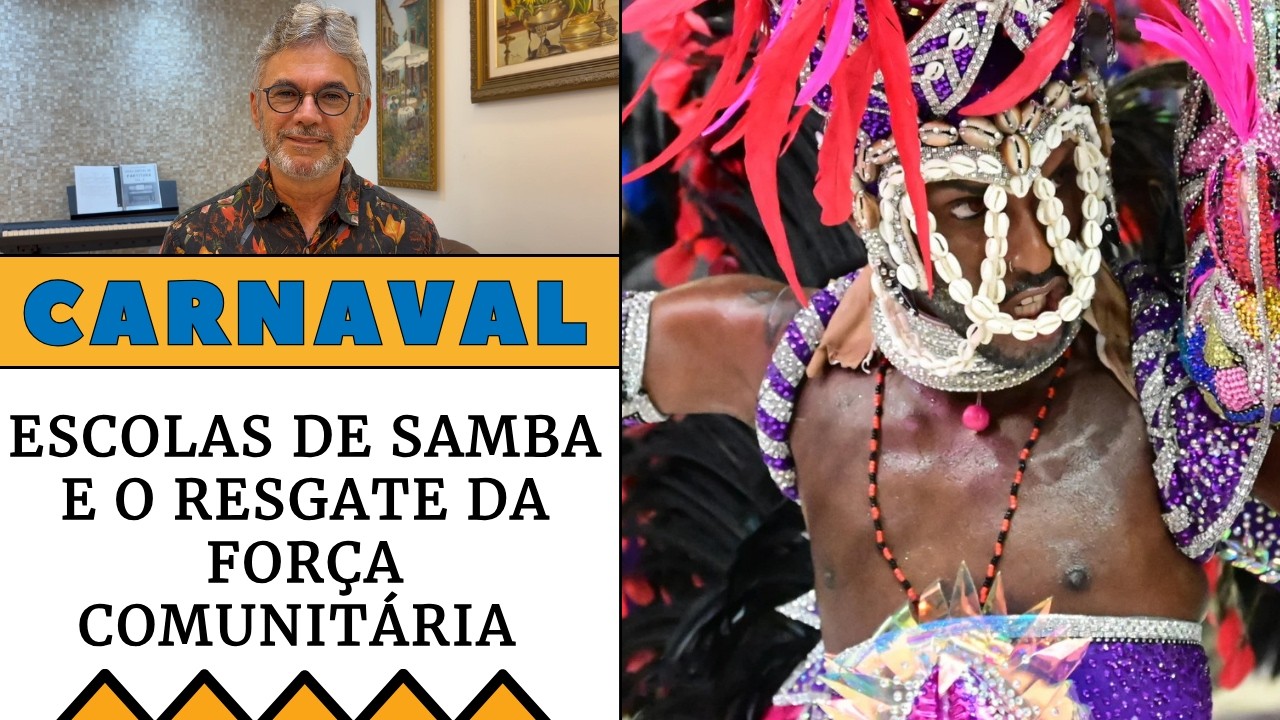 Escolas de Samba e o resgate da força comunitária