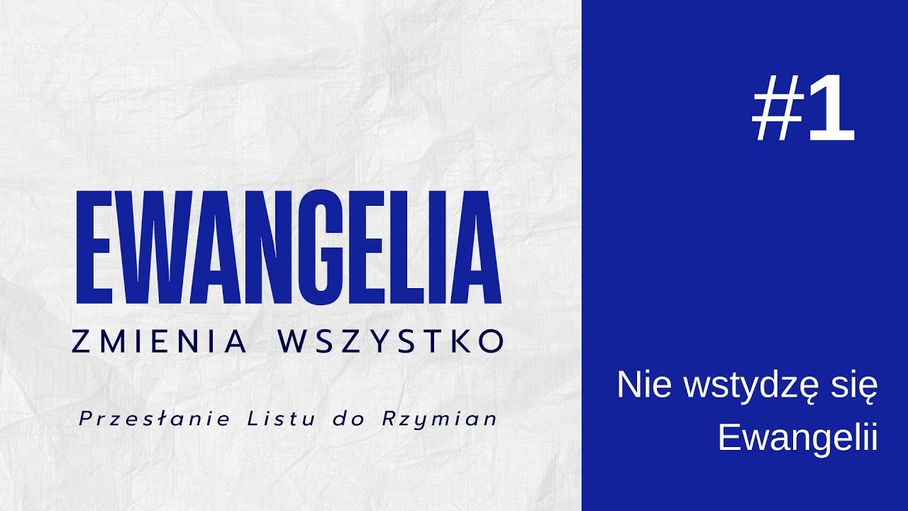 Ewangelia zmienia wszystko #1 Nie wstydzę się Ewangelii | Michał Włodarczyk | ICF Bydgoszcz