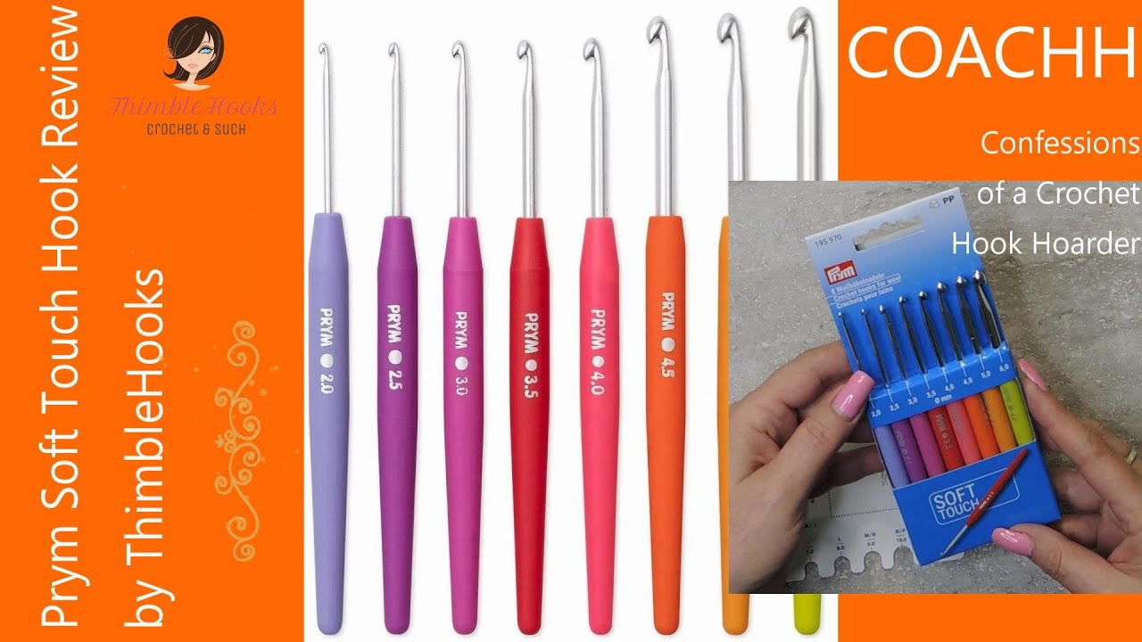 PRYM SOFT TOUCH Crochet Hook Review / COACHH Confessions