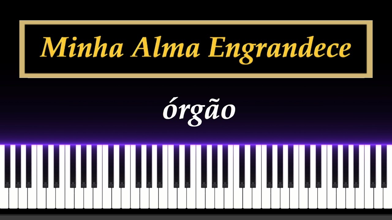 CCB No. 115 - Minha Alma Engrandece - Órgão