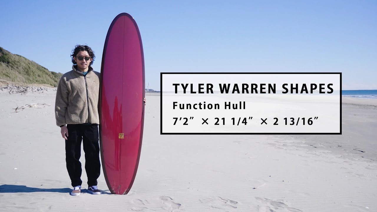 1ミニッツ・インプレッション by Blue. ／ TYLER WARREN SHAPES Function Hull 7’2″