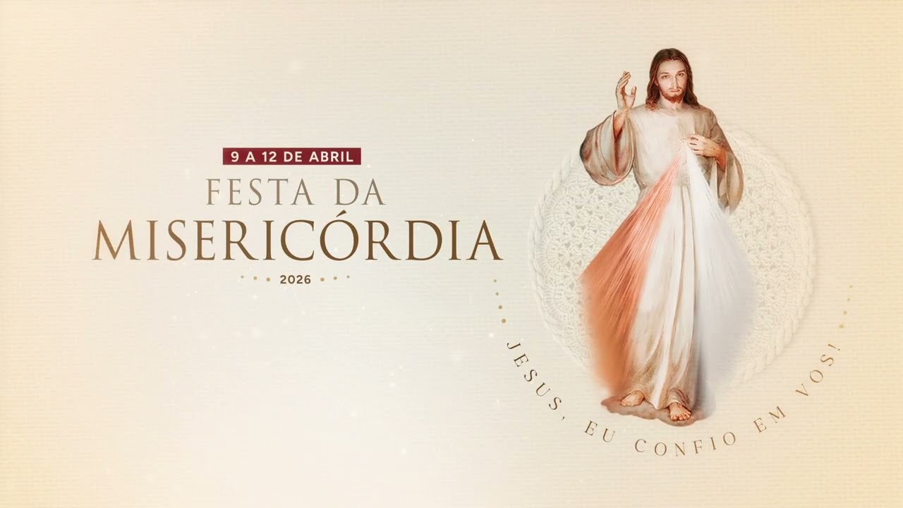 De 9 a 12 de abril, a Can&ccedil;&atilde;o Nova realiza a Festa da Miseric&oacute;rdia