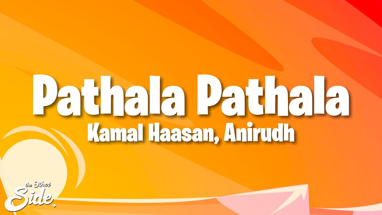 VIKRAM &ndash; Pathala Pathala (Lyrics) | Kamal Haasan | Vijay Sethupathi | Lokesh Kanagaraj | Anirudh