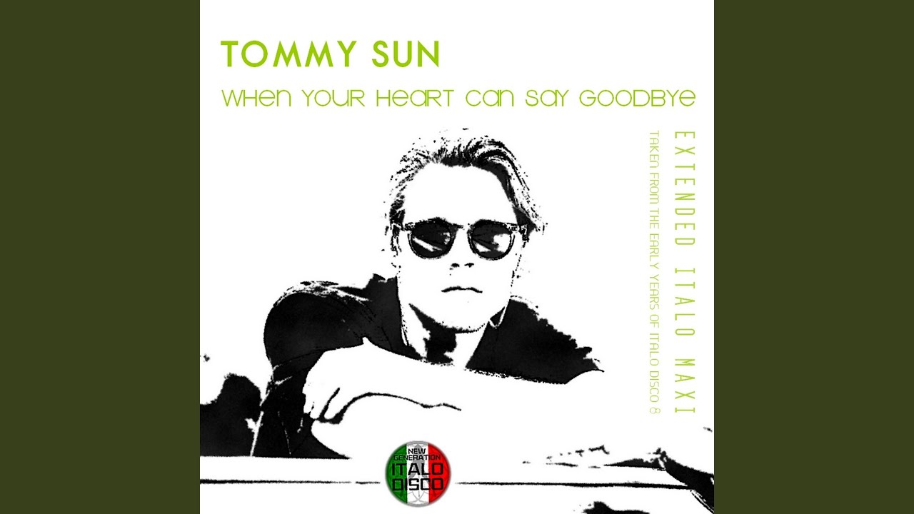 When Your Heart Can Say Goodbye (Extended Instr Basic Mix)
