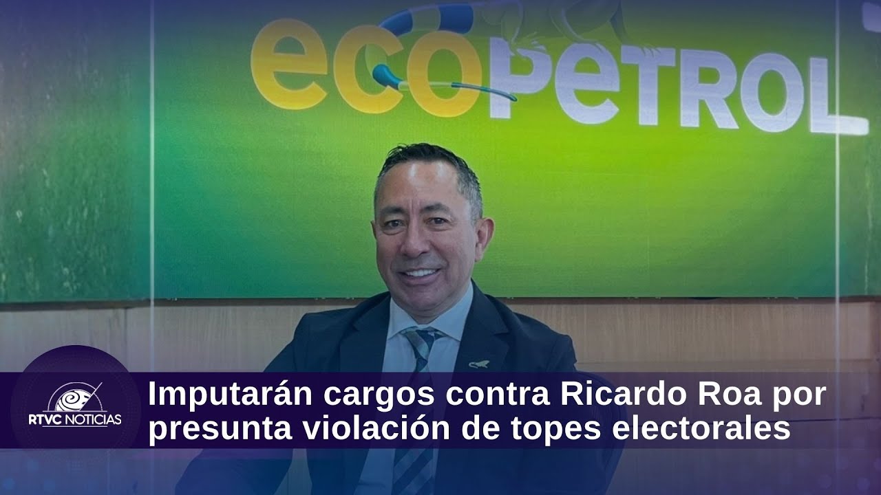Fiscalía imputará cargos contra presidente de Ecopetrol por presunta violación de topes electorales