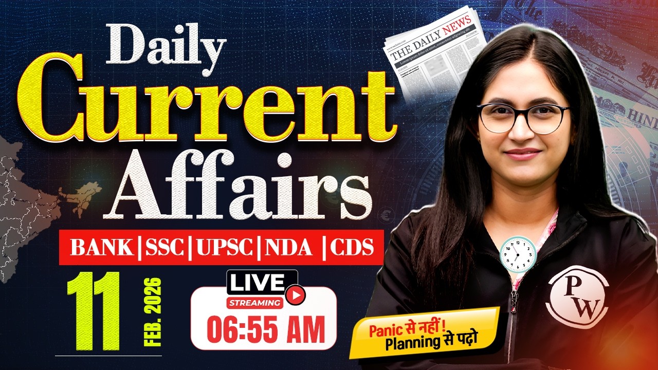Current Affairs Today | 11 February 2026 Current Affairs | Daily Current Affairs | by Sushmita Ma'am