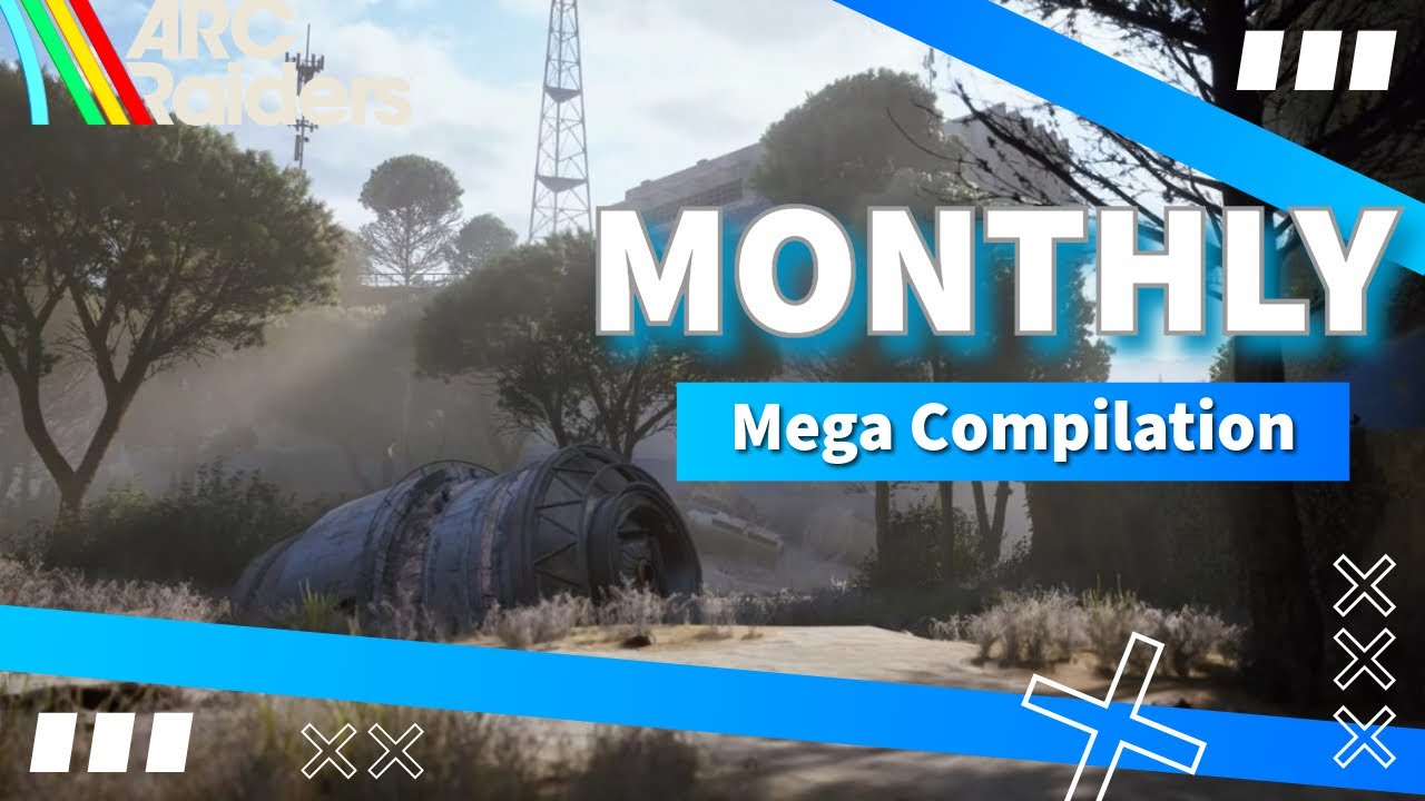 ARC Raiders Monthly Mega Compilation | Unreal Plays, Close Calls & Pure Mayhem