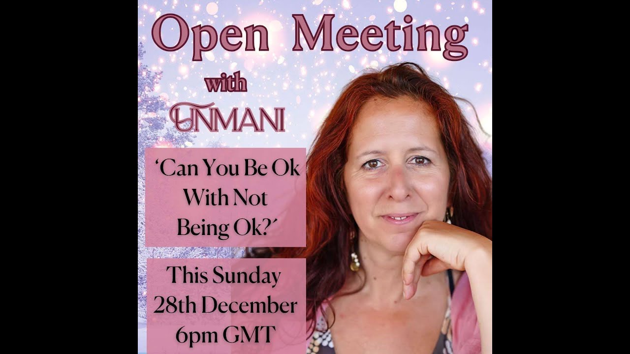 Open Meeting Livestreamed – Can You Be Okay With Not Being Okay?