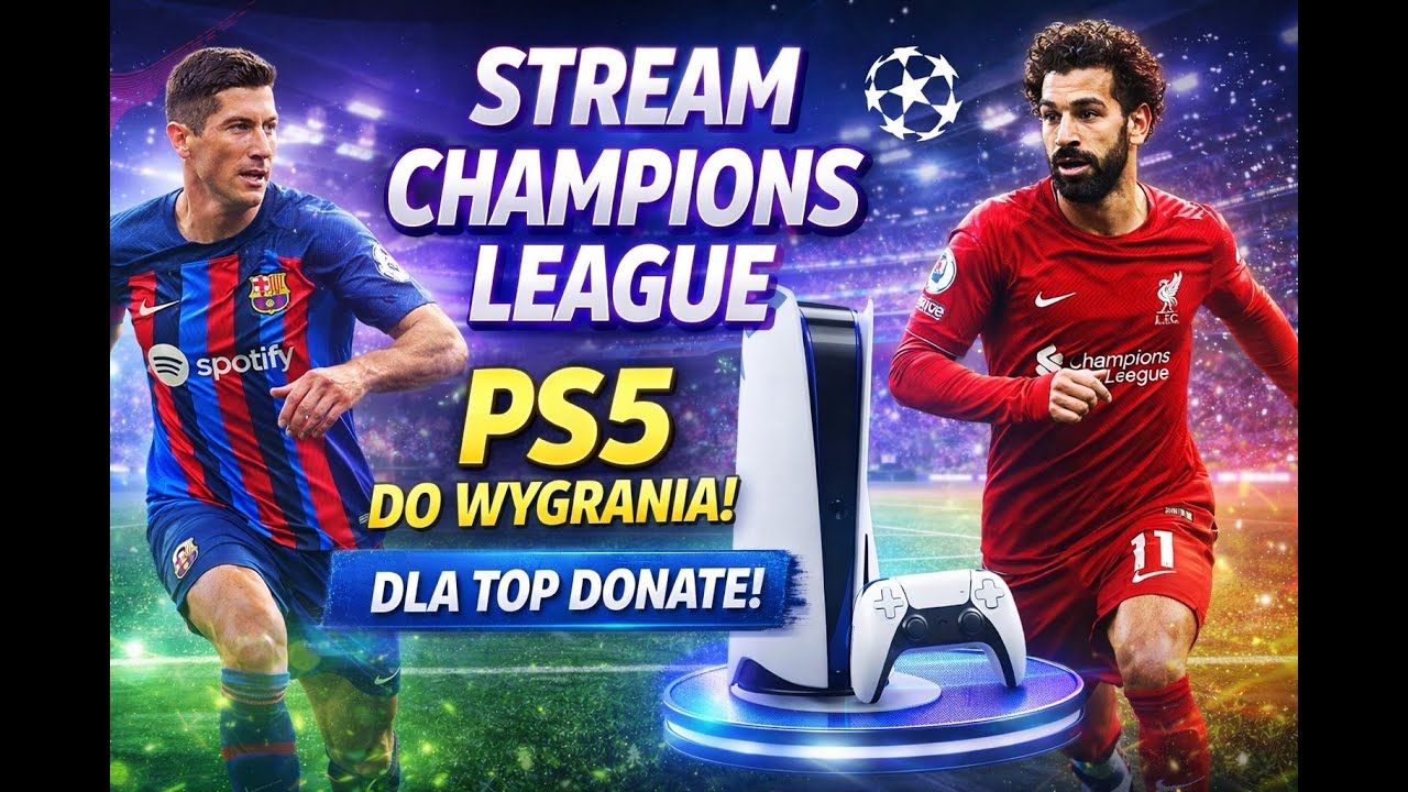 N13R0B CHAMPIONS LEAGUE  STREAM -  WYGRAJ PLAYSTATION 5 !