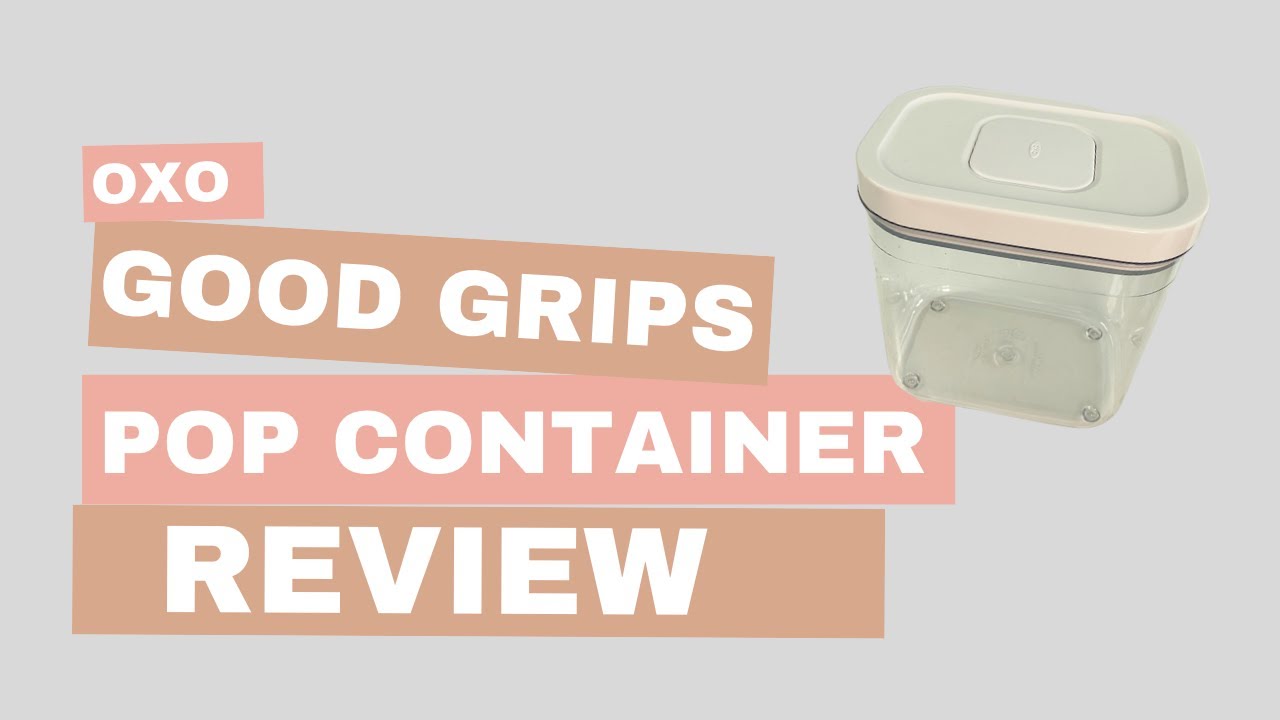Things to Know About the OXO Good Grips POP Containers