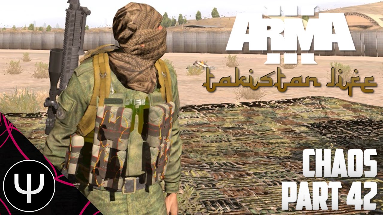 ARMA 3: Takistan Life Mod — Chaos — Part 42 — Failing at Life!