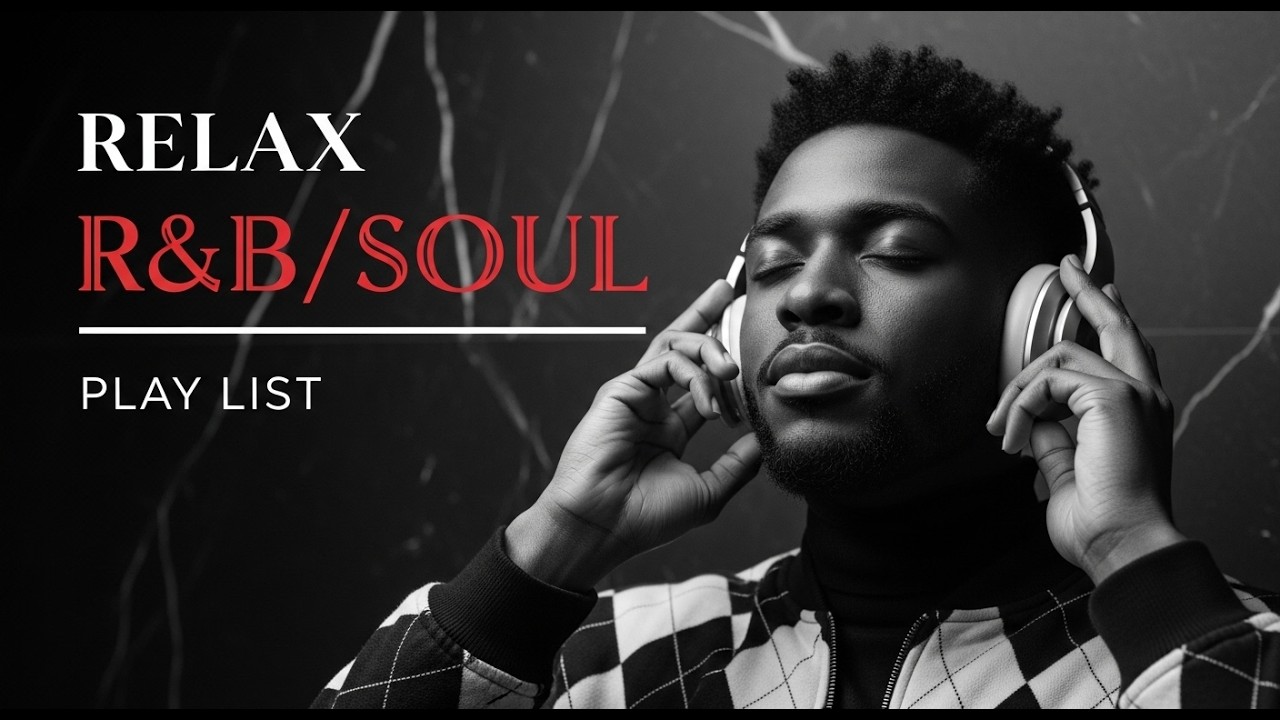 【R&B Soul】Romantic R&B and Soul Vibes – Smooth Chill Mix for Relaxation