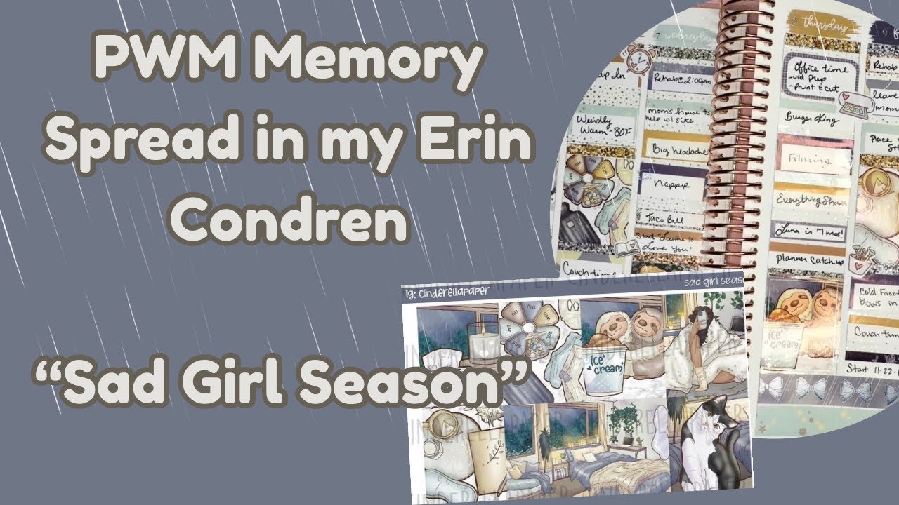 Memory PWM - “sad girl season” in my Erin Condren