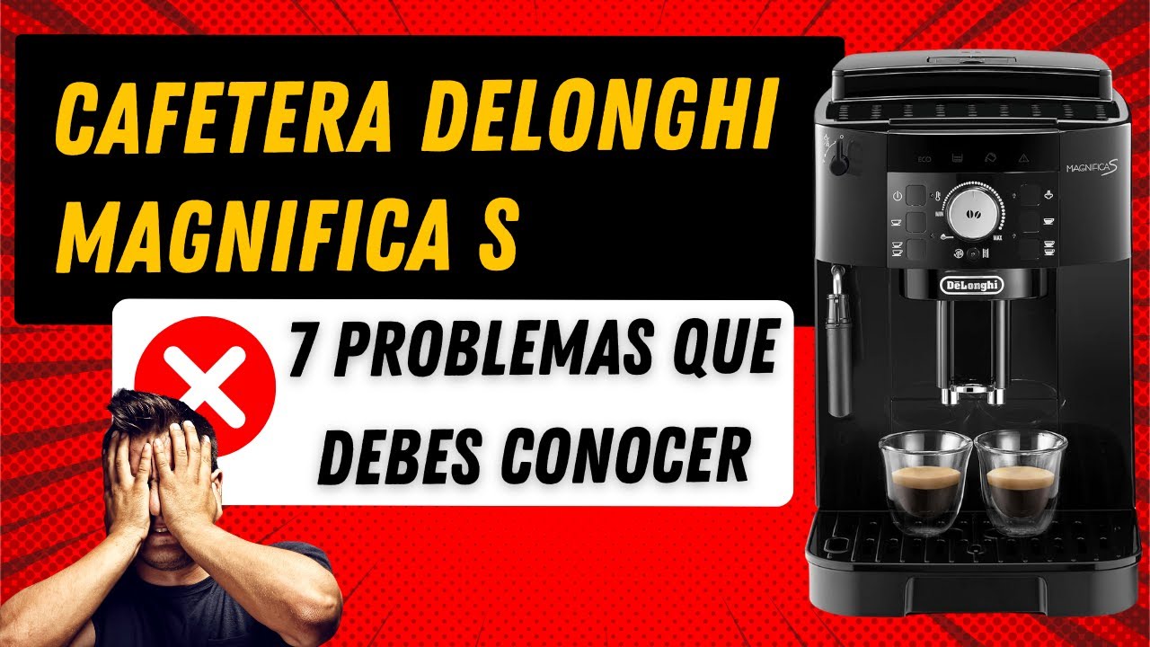 ❌☕PROBLEMAS DE LA CAFETERA DELONGHI MAGNIFICA S | ¿Vale realmente la pena?