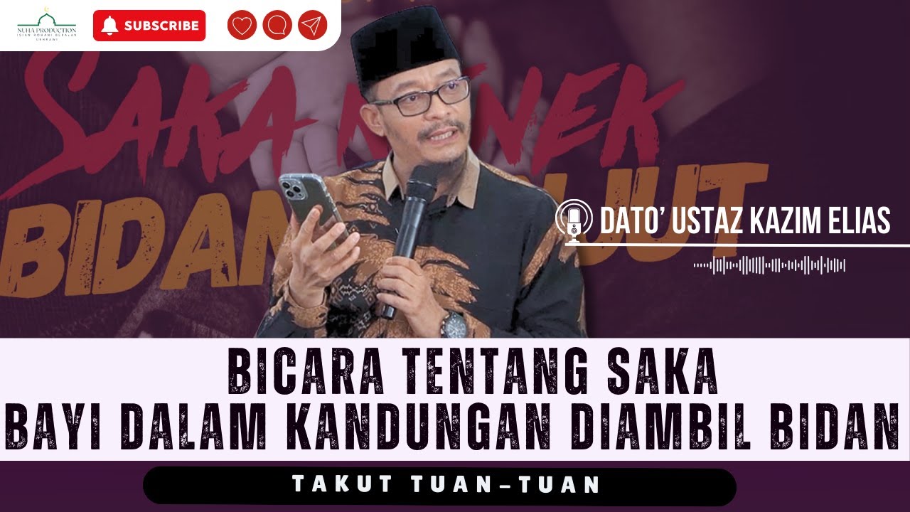 Bidan Masih Ada? Bicara Tentang Saka, Bayi Dalam kandungan Hilang 2 Kali | Dato Ustaz Kazim Elias