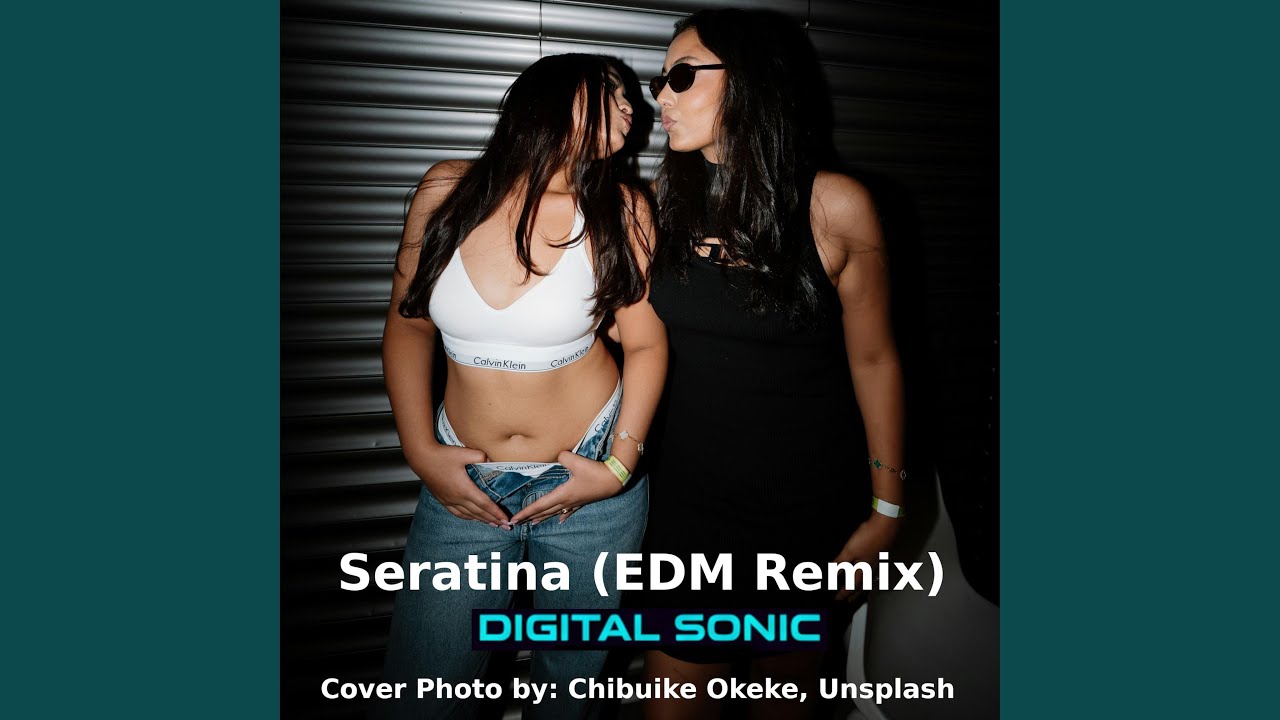 Seratina (EDM Remix)