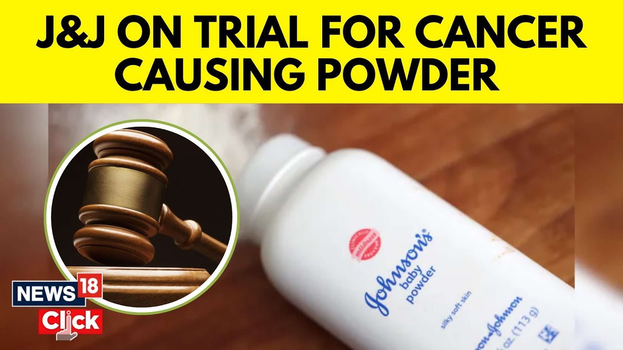 Johnson & Johnson Case | Johnsons & Johnsons Baby Powder's  Legal Battle Begins | Cancer | N18G
