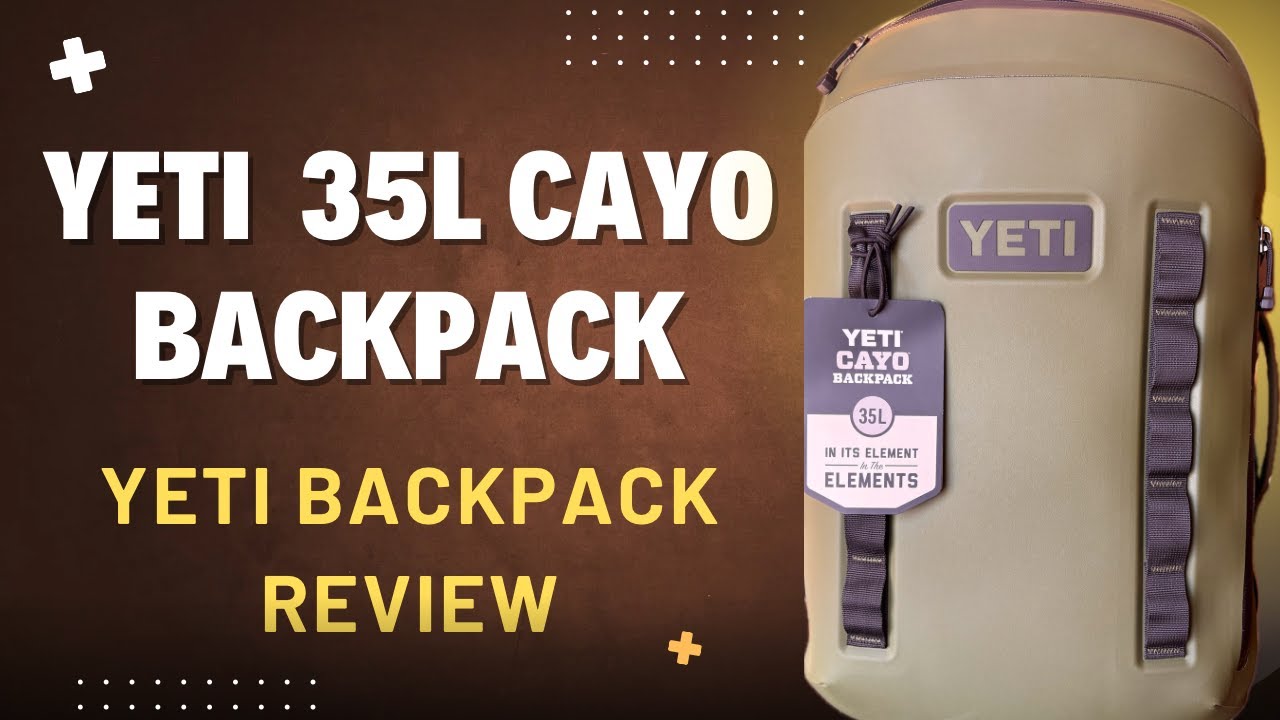 Yeti 35L Cayo Backpack Review #travel #yeti #gear #gearreview