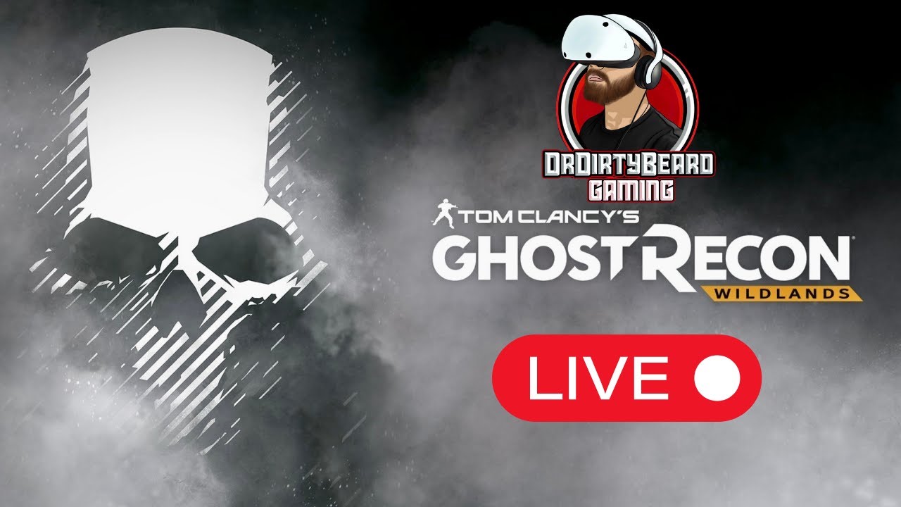 Ghost Recon Wildlands LIVE -CoOp With Philly - Ep 13
