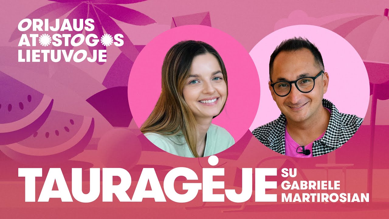 Orijaus atostogos Lietuvoje. 3 sezonas. Tauragėje su Gabriele Martirosian
