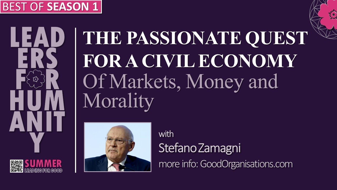 Best of Season 1: Leaders for Humanity with Stefano Zamagni