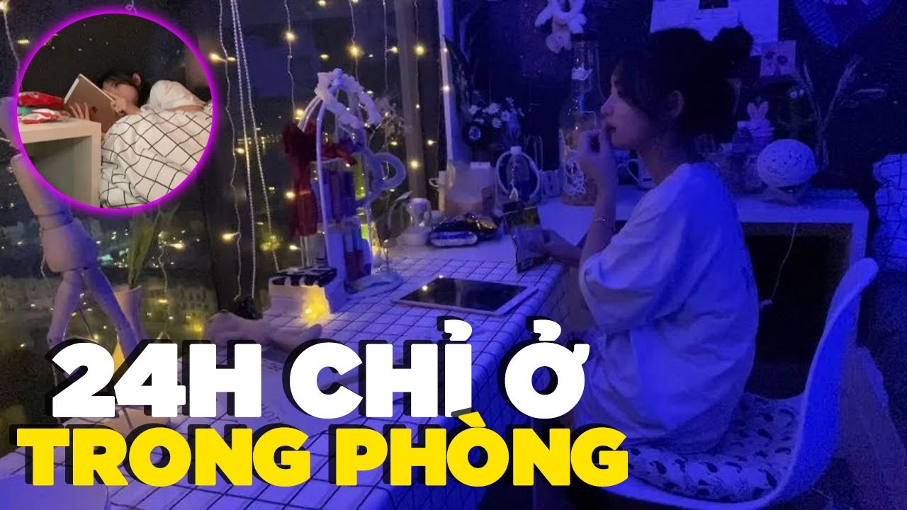 [Vlog] Thử Th&aacute;ch 24h Trong Ph&ograve;ng V&agrave; C&aacute;i Kết!
